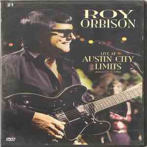 Roy Orbison - Live At Austin City Limits August 5, 1982