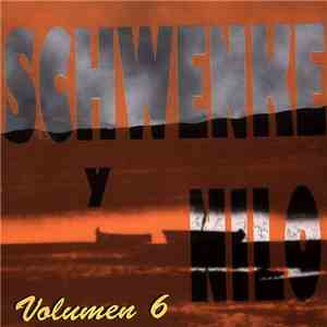 Schwenke y Nilo - Schwenke & Nilo Volumen 6