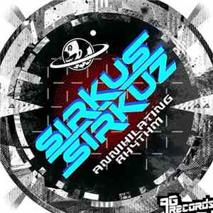 Sirkus Sirkuz - Annihilating Rhythm