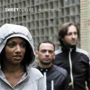 Sweet Coffee - Perfect Storm
