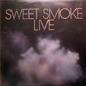 Sweet Smoke - Sweet Smoke Live