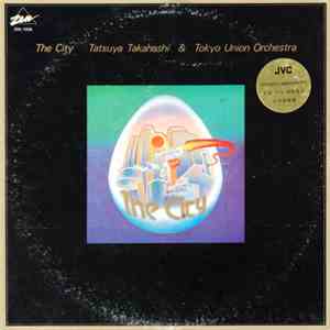 Tatsuya Takahashi & Tokyo Union Orchestra - The City