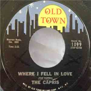 The Capris - Where I Fell In Love