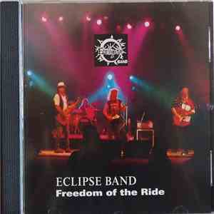 The Eclipse Band  - Freedom Of The Ride