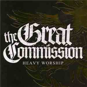 The Great Commission - Heavy Worship