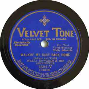 Wally Edwards & His Orchestra - Walkin' My Baby Back Home