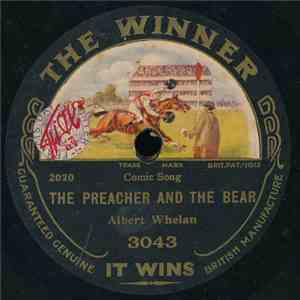Albert Whelan - The Preacher And The Bear / All Aboard For Glory