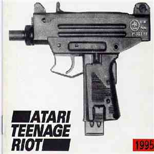 Atari Teenage Riot - 1995