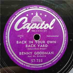 Benny Goodman And His Orchestra - Back In Your Own Back Yard