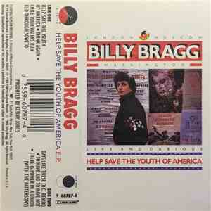 Billy Bragg - Help Save The Youth Of America EP: Live And Dubious