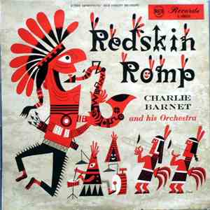 Charlie Barnet And His Orchestra - Redskin Romp