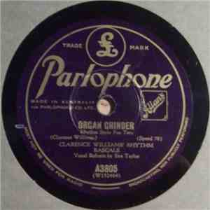 Clarence Williams' Rhythm Rascals - Organ Grinder / You Ain't Too Old