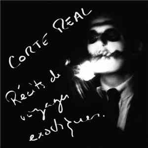 Corte Real - Récits De Voyages Exotiques