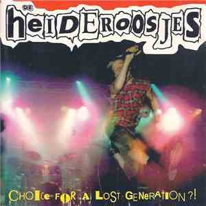 De Heideroosjes - Choice For A Lost Generation?!