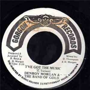 Denroy Morgan & The Band Of Gold - I've Got The Music