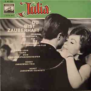 Erwin Lehn Und Sein Südfunktanzorchester, Horst Jankowski-Trio, Horst Jankowski-Quintett - Julia, Du Bist Zauberhaft