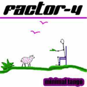 Factor-4 - Minimal Tango
