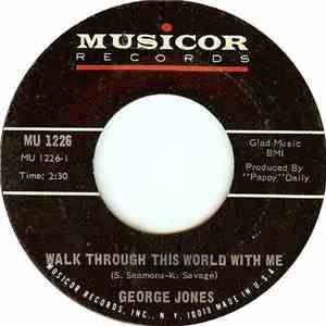 George Jones  - Walk Through This World With Me / Developing My Pictures