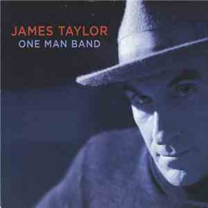 James Taylor  - One Man Band