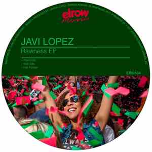 Javi Lopez - Rawness Ep