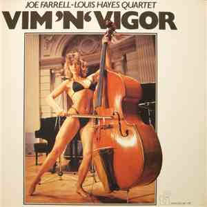 Joe Farrell-Louis Hayes Quartet - Vim 'N' Vigor