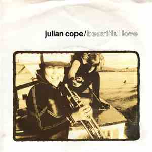 Julian Cope - Beautiful Love