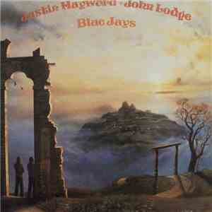 Justin Hayward, John Lodge - Blue Jays