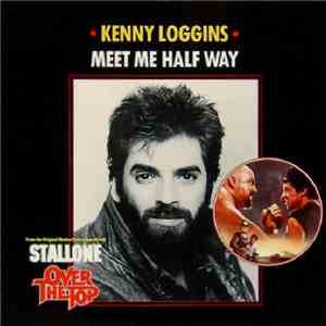 Kenny Loggins - Meet Me Half Way