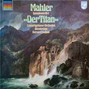 Mahler - Concertgebouw-Orchester, Amsterdam • Bernard Haitink - Symphonie N ...
