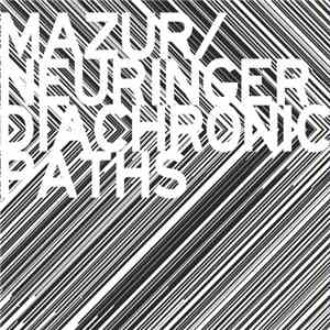 Mazur / Neuringer - Diachronic Paths