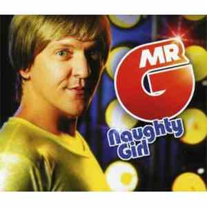 Mr G  - Naughty Girl
