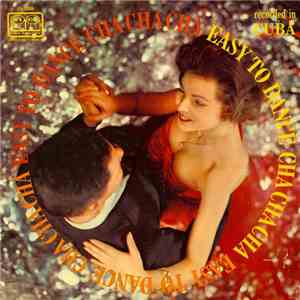 Neno Gonzalez Orchestra - Easy To Dance Cha Cha Cha