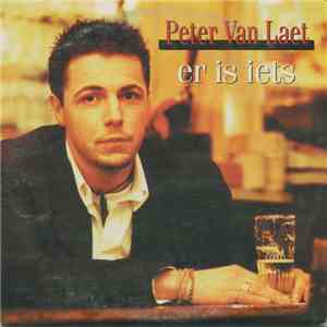 Peter Van Laet - Er Is Iets