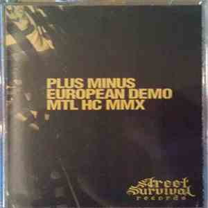 Plus Minus - Plus Minus European Demo MTL HC MMX