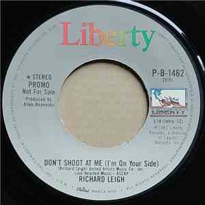 Richard Leigh - Don't Shoot At Me (I'm On Your Side)