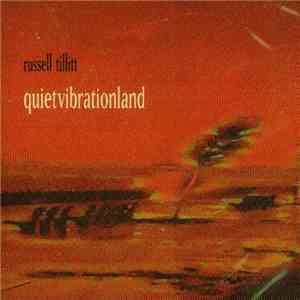 Russell Tillitt - Quietvibrationland