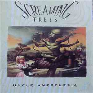 Screaming Trees - Uncle Anesthesia