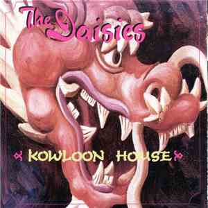 The Daisies  - Kowloon House