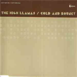 The High Llamas - Cold And Bouncy