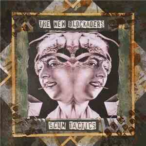 The New Blockaders - Scum Tactics