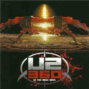 U2 - U2360° At The Rose Bowl