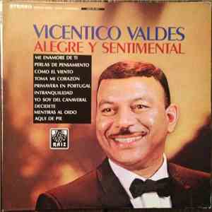 Vicentico Valdés - Alegre Y Sentimental
