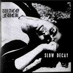 Waco Fuck - Slow Decay EP