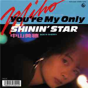 中山美穂 - You're My Only Shinin' Star