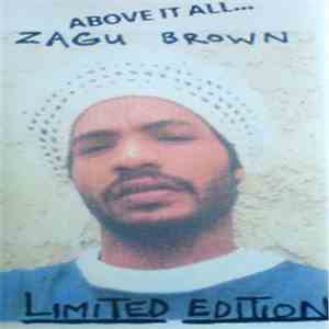 Zagu Brown - Above It All