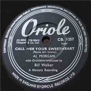 Al Morgan  - Say You Do / Call Her Your Sweetheart