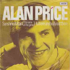 Alan Price - Sunshine & Rain (The Name Of The Game)