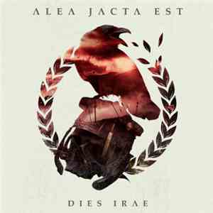 Alea Jacta Est  - Dies Irae