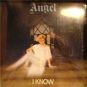 Angel  - I Know