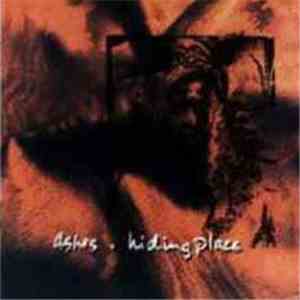 Ashes  - Hiding Place